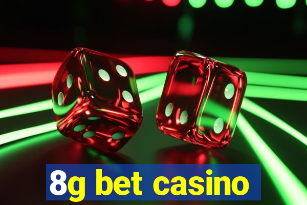 8g bet casino